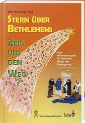 Stern über Bethlehem: Zeig uns den Weg, m. CD-ROM