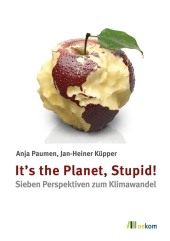 It's the Planet, Stupid!