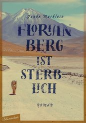 Florian Berg ist sterblich