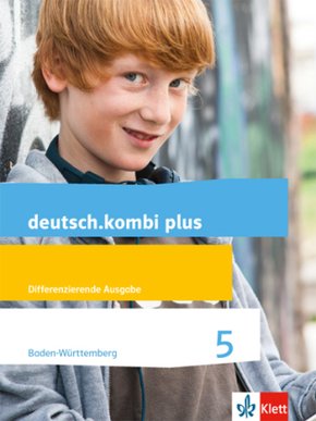 deutsch.kombi plus 5. Differenzierende Ausgabe Baden-Württemberg