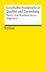 Geschichte Frankreichs in Quellen und Darstellungen - Bd.2