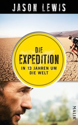 Die Expedition - In 13 Jahren um die Welt