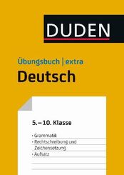 Duden Übungsbuch extra - Deutsch 5.-10. Klasse