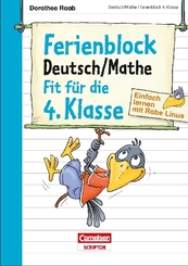 Einfach lernen mit Rabe Linus; Ferienblock Deutsch / Mathe - Fit für die 4. Klasse