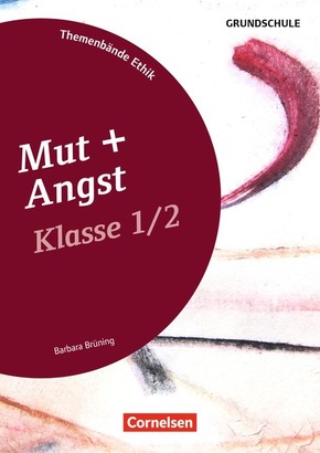 Klasse 1/2 - Mut + Angst