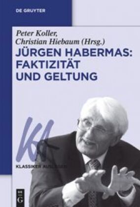 Jürgen Habermas: Faktizität und Geltung