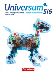 Universum Physik - Gymnasium Baden-Württemberg - Neubearbeitung - 5./6. Schuljahr: BNT - Naturphänomene und Technik