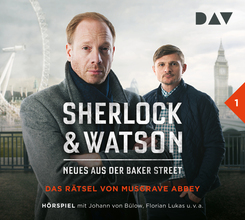 Sherlock & Watson - Neues aus der Baker Street: Das Rätsel von Musgrave Abbey, 1 Audio-CD