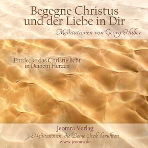 Begegne Christus und der Liebe in dir, 1 Audio-CD