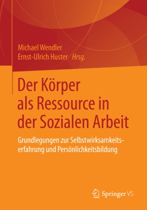 Der Körper als Ressource in der Sozialen Arbeit