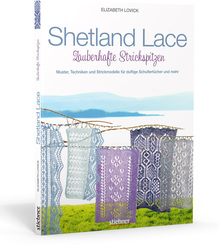 Shetland Lace - Zauberhafte Strickspitzen