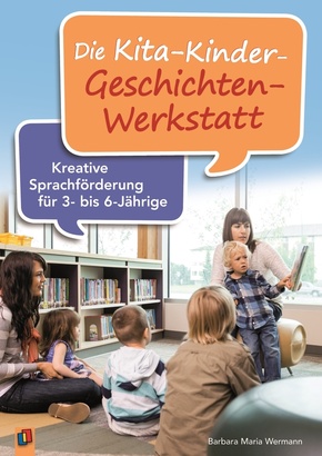 Die Kita-Kinder-Geschichten-Werkstatt