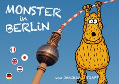 Monster in Berlin / Les Monstres a Berlin / Monsters in Berlijn / Monsters in Berlin
