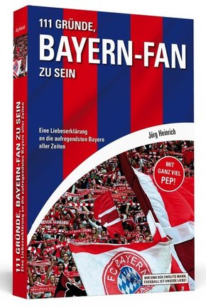111 Gründe, Bayern-Fan zu sein