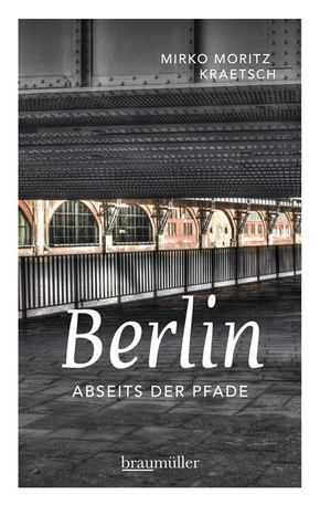 Berlin abseits der Pfade - Bd.1