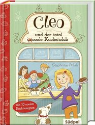 Cleo und der total (un)coole Kuchenklub