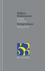 König Johann / King John (Shakespeare Gesamtausgabe, Band 34) - zweisprachige Ausgabe