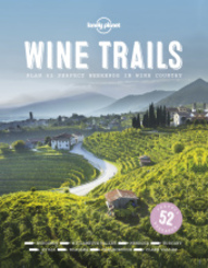 Lonely Planet Wine Trails