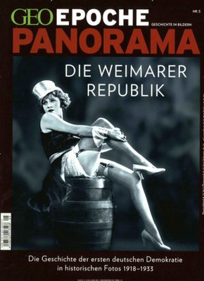 GEO Epoche PANORAMA: GEO Epoche PANORAMA / GEO Epoche PANORAMA 05/2015 - Weimarer Republik