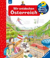 Wir entdecken Österreich - Wieso? Weshalb? Warum? Bd.58