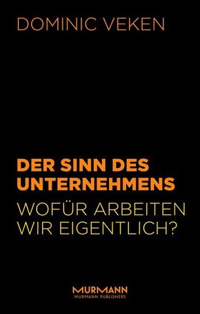 Der Sinn des Unternehmens