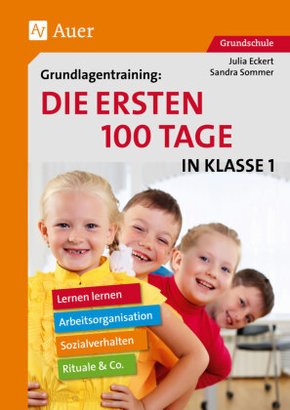 Grundlagentraining: Die ersten 100 Tage in Klasse 1