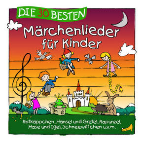 Die 30 besten Märchenlieder für Kinder, 1 Audio-CD