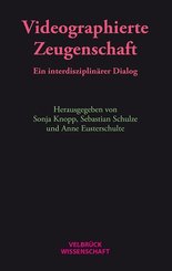 Videographierte Zeugenschaft
