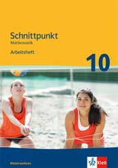 Schnittpunkt Mathematik 10. Ausgabe Niedersachsen Mittleres Niveau