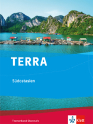 TERRA Südostasien. Ausgabe ab 2015: Themenband Klasse 10-13