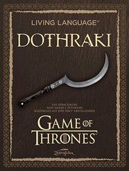 Living Language Dothraki, m. 1 Buch, m. 1 Beilage, m. 1 CD-ROM
