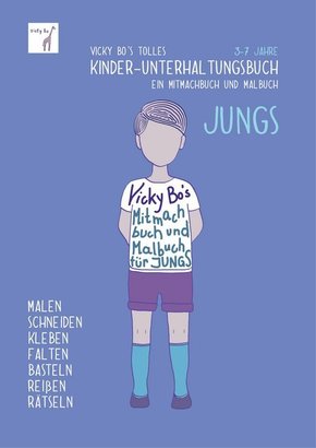 Vicky Bo's tolles Kinder-Unterhaltungsbuch - Jungs