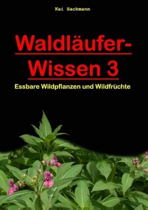 Waldläufer-Wissen - Bd.3
