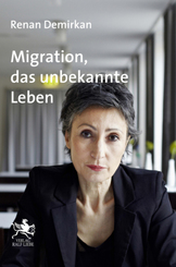 Migration, das unbekannte Leben