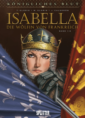 Königliches Blut: Isabella. Band 1 - Bd.1