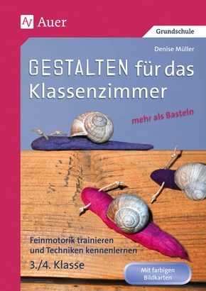 Gestalten Klassenzimmer - mehr als Basteln 3/4