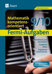 Fermi-Aufgaben - Mathematik kompetenzorientiert 9/10