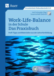 Work-Life-Balance in der Schule - Das Praxisbuch, m. 1 CD-ROM