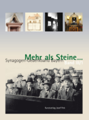 Mehr als Steine... Synagogen-Gedenkband Bayern: Unterfranken
