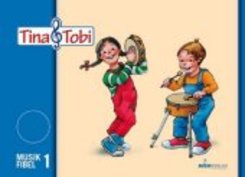 Musikalische Früherziehung - Musikschulprogramm "Tina & Tobi" / Musikalische Früherziehung - Musikschulprogramm "Tina &