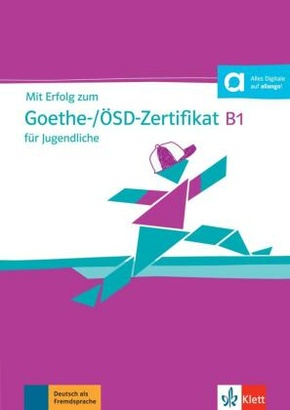Mit Erfolg zum Goethe-/ÖSD-Zertifikat B1 für Jugendliche, Testbuch und MP3-CD