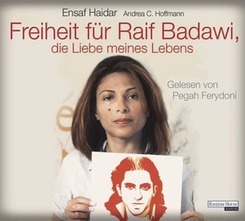 Freiheit für Raif Badawi, die Liebe meines Lebens, 6 Audio-CDs