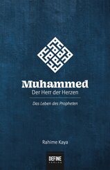 Muhammed - Der Herr der Herzen