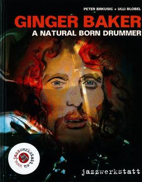 Ginger Baker - A Natural Born Drummer, m. Audio-CD