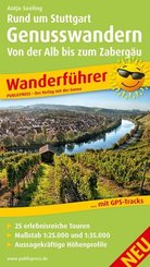 PublicPress Wanderführer Rund um Stuttgart Genusswandern - Von der Alb bis zum Zabergäu