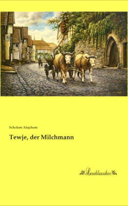 Tewje, der Milchmann