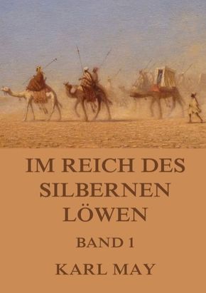 Im Reich des silbernen Löwen, Band 1