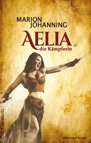 Aelia, die Kämpferin