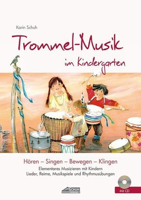 Trommel-Musik im Kindergarten (inkl. Lieder-CD), m. 1 Audio-CD