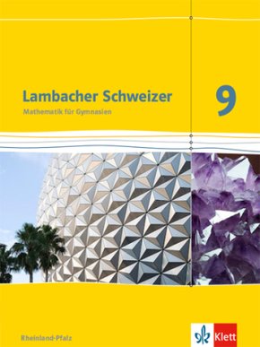 Lambacher Schweizer Mathematik 9. Ausgabe Rheinland-Pfalz